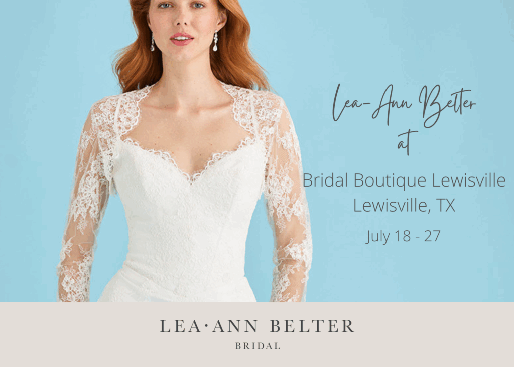 Lea-Ann Belter Bridal trunk show announcement at Bridal Boutique Lewisville in Texas, featuring a model in a long-sleeved lace wedding gown.