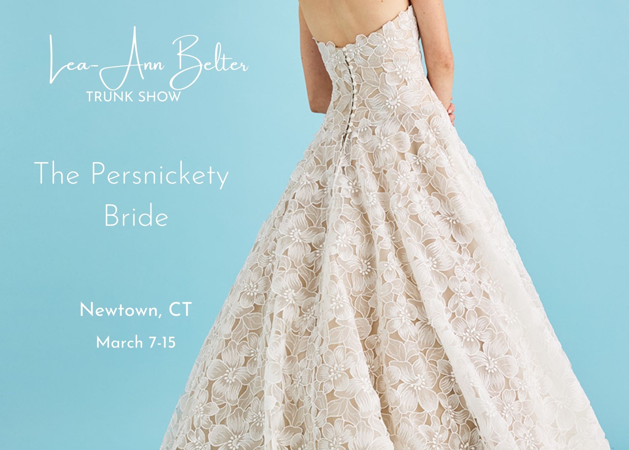 a close up of a laser-cut floral organza ball gown wedding dress with the text that reads, Lea-Ann Belter Bridal trunk show at The Persnickety Bride, Newton, CT, March 7-15