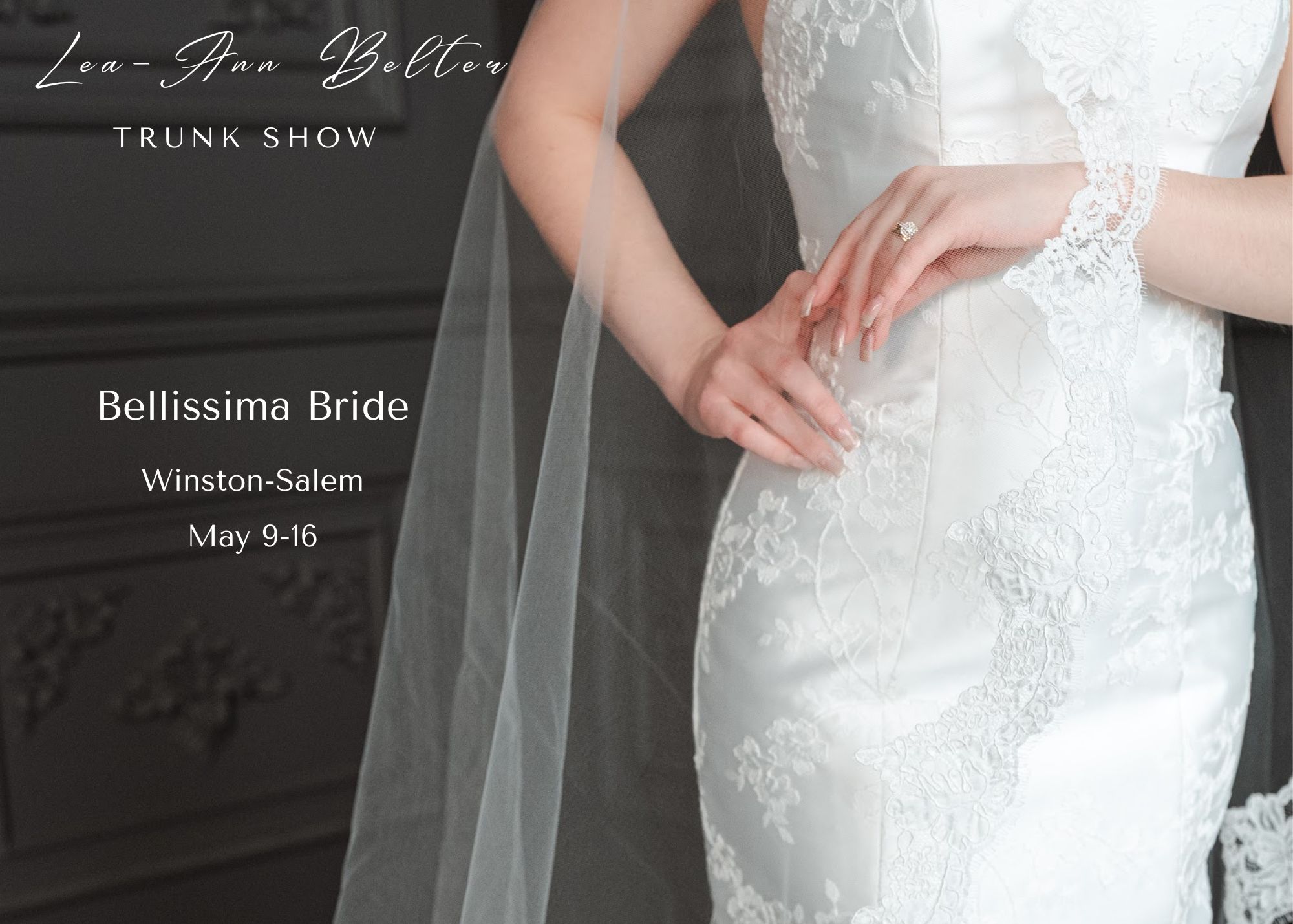 A close up of the embroidery on a form-fitting gown set on a dark background. Text atop the image reads, Lea Ann Belter Keepsake collection trunk show Bellissima Bride, Winston-Salem, NC, May 9-16