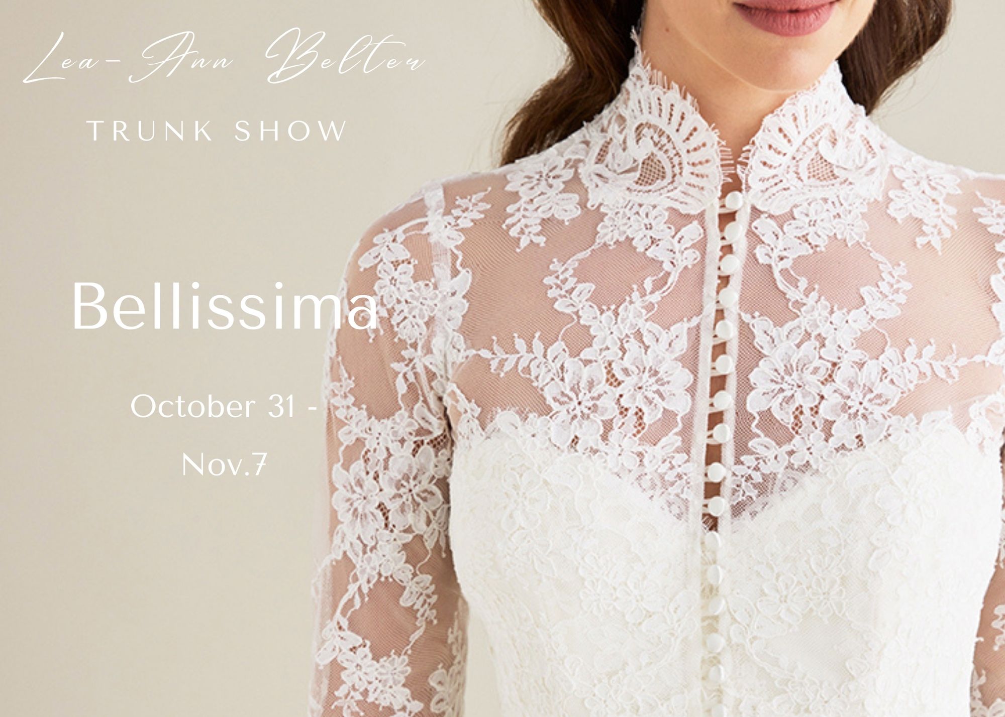 A close up of a sheer lace long sleeved bridal jacket that buttons up the front. Text overlay reads: Lea-Ann Belter Bridal trunk show at Bellissima, Winston Salem, Oct 30-November 7